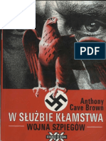 Anthony Cave Brown - W Służbie Kłamstwa, Wojna Szpiegów