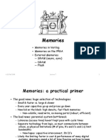 Memories: - Memories in Verilog - Memories On The FPGA - External Memories - SRAM (Async, Sync) - Dram - Flash