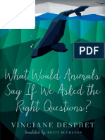 Vinciane Despret-What WoWhat Would Animals Say If We Asked The Rightuld Animals Say If We Asked The Right Questions - University of Minnesota Press (2016)