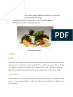 Nutrition Is Nourishment or Energy That Is Obtained From Food Consumed or The Process of Consuming The Proper Amount of Nourishment and Energy