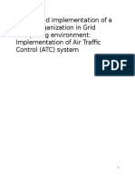 Design and Implementation of A Virtual Organization in Grid Computing Environment: Implementation of Air Traffic Control (ATC) System