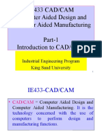 Ie433 Cad/Cam Computer Aided Design and Computer Aided Manufacturing Part-1 Introduction To CAD/CAM