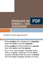 Problems With Subject / Verb Agreement