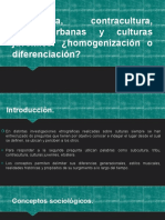 Subcultura, Contracultura, Tribus Urbanas y Culturas