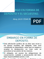 Embargo en Forma de Deposito y Secuestro