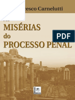 CARNELUTTI, Francesco. As Misérias Do Processo Penal