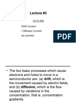 Lecture #3: Outline - Drift Current - Diffusion Current - PN Junction