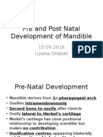 Pre and Post Natal Development of Mandible