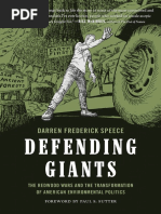 Defending Giants: The Redwood Wars and The Transformation of American Environmental Politics