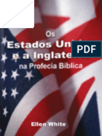 Os Estados Unidos e A Inglaterra Na Profecia Biblica Ellen White (Novo Edicao) A