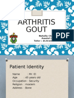 Arthritis Gout: Natalia Christine Go Awalul Ikhramiah Tutor: DR - Arnis Fanasari