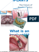 The Future of Prosthodontics