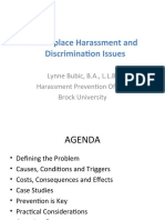 Workplace Harassment and Discrimination Issues: Lynne Bubic, B.A., L.L.B. Harassment Prevention Officer Brock University