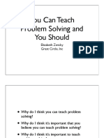 You Can Teach Problem Solving and You Should: Elizabeth Zwicky Great Circle, Inc