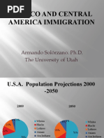 Mexico and Central America Immigration: Armando Solórzano. Ph.D. The University of Utah