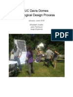 UC Davis Domes Ecological Design Process: January-June 2016 Elizabeth Godkin Jake Parkhurst Jorge Espinosa