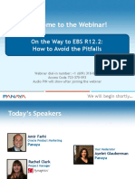 Welcome To The Webinar!: On The Way To EBS R12.2: How To Avoid The Pitfalls