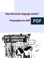 How Did Human Language Evolve? Presentation For ANP 840