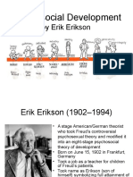 Psychosocial Development: by Erik Erikson