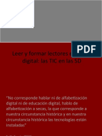 Leer y Formar Lectores en La Era Digital: Las TIC en Las SD