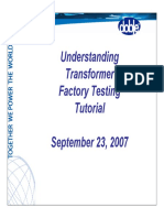 Understanding Transformer Factory Testing Tutorial September 23, 2007