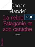 La Reine de Patagonie Et Son Caniche, D'oscar Mandel