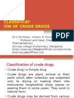 Classification of Crude Drugs by Dr.U.Srinivasa, Professor and Head, Srinivas College of Pharmacy, Mangalore - 574143, Karnataka