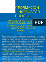 La Vida de Un Instructor Policial