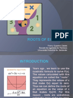 Roots of Equations: Francy Guerrero Zabala Escuela de Ingenieria de Petróleos Universidad Industrial de Santander