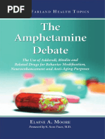 The Amphetamine Debate - The Use of Adderall, Ritalin and Related Drugs For Behavior Modification, Ne