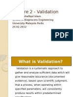 Lecture 2 - Validation: Dr. AKM Shafiqul Islam School of Bioprocess Engineering University Malaysia Perlis 24.02.2012