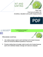 Part Two: Cost Accumulation For Inventory Valuation and Profit Measurement Chapter Five: Process Costing