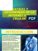 Ventajas y Desventajas Del Internet y El Celular