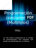 Programación Concurrente (Multihilos)