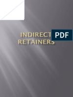 Indirect Retainers