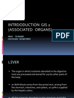 Intrdoduction Gis 2 (Associated Organs) : Maya Tejasari Histology Department