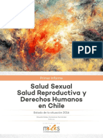 Primer Informe Sobre Salud Sexual, Salud Reproductiva y Derechos Humanos en Chile. Estado de La Situación 2016.