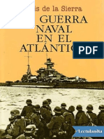 La Guerra Naval en El Atlantico - Luis de La Sierra