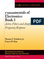 (Synthesis Lectures on Digital Circuits and Systems) Thomas F. Schubert, Jr., Ernest M. Kim-Fundamentals of Electronics, Book 3_ Active Filters and Amplifier Frequency Response-Morgan & Claypool (2016.pdf