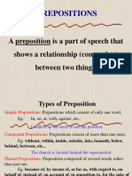 Prepositions: A Preposition Is A Part of Speech That Shows A Relationship (Connection) Between Two Things