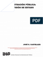 Administracion Publica, Una Vision de Estado, de Jose R. Castelazo 2007