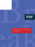 (The Henry L. Stimson Lectures Series) John Dunn-Breaking Democracy's Spell-Yale University Press (2014)