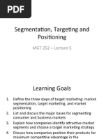 Segmentation, Targeting and Positioning: MGT 252 - Lecture 5