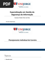 Plano Individual de Carreira - Gustavo Falcao - Especializacao em Gestao Da Seguranca Da Informacao UNIJORGE