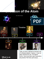 The Evolution of The Atom