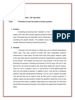 Journal: 2 Week: Week 2 Date: 19 April 2015 - 23 April 2015 Topic: Persistent To Raise-Up Hands To Answer Question