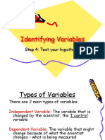 Identifying Variables: Step 4: Test Your Hypothesis