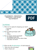 Diapering Dressing Feeding and Baby