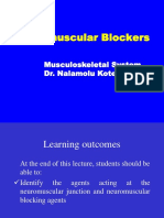 Neuromuscular Blockers: Musculoskeletal System Dr. Nalamolu Koteswara Rao