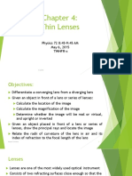 Thin Lenses: Physics 72 8:45-9:45 AM May 6, 2015 TWHFR-X